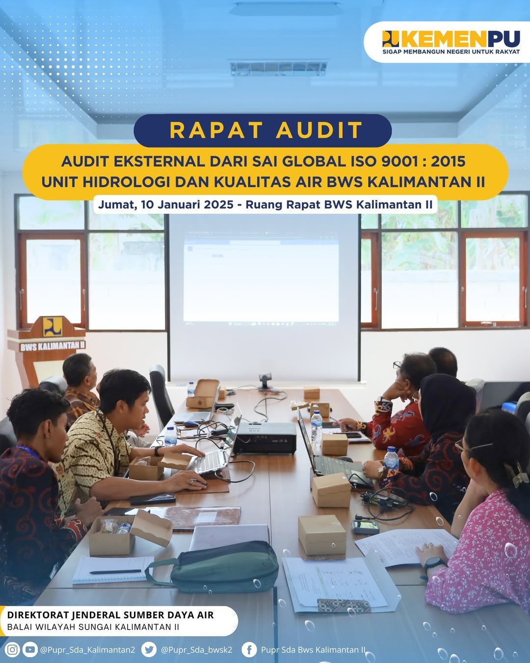 Rapat Eksternal Dari SAI Global ISO 9001 : 2015 Unit Hidrologi dan Kualitas Air  BWS Kalimantan II